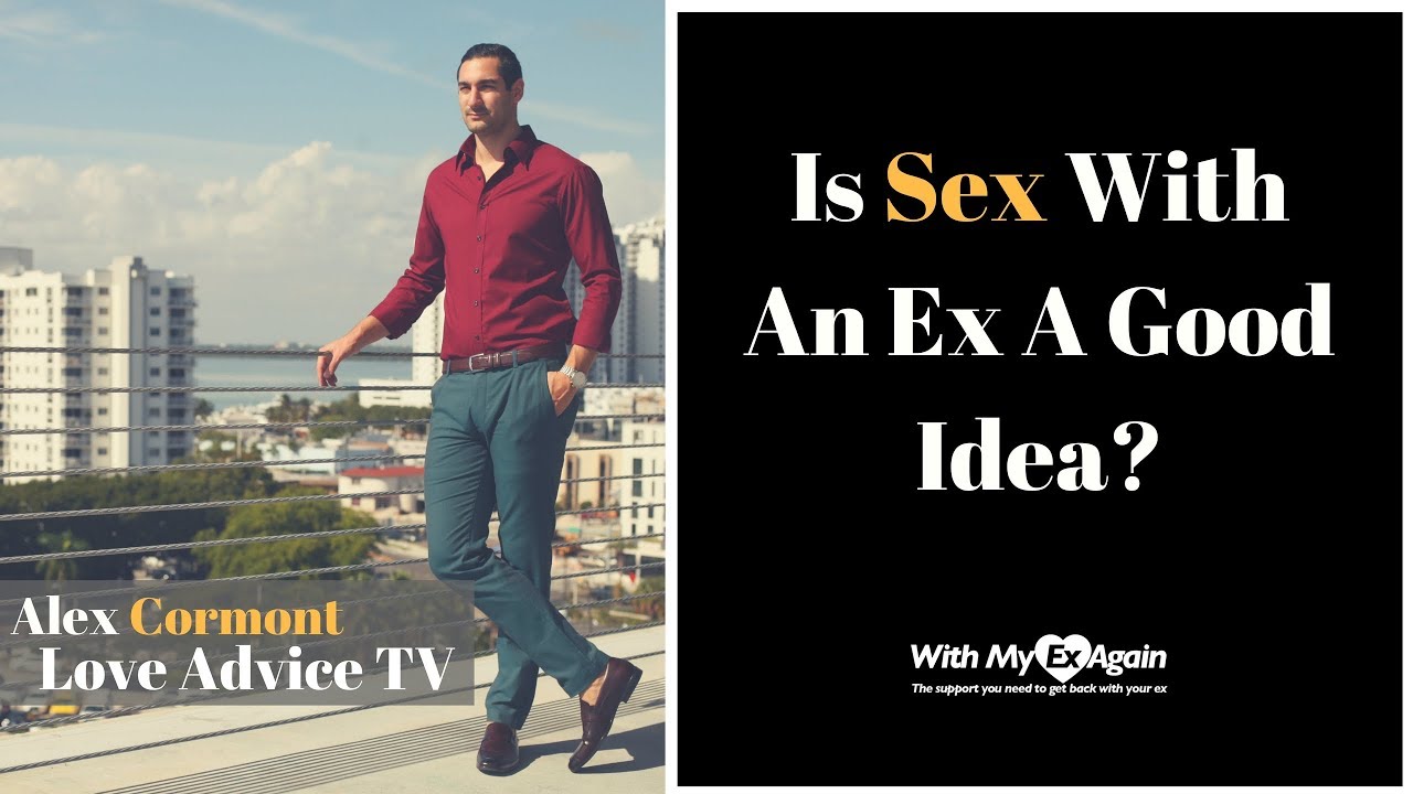 What to do after having sex with my ex?