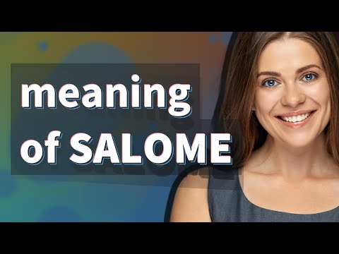 Salome | meaning of Salome