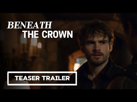 BENEATH THE CROWN - teaser trailer (2025)