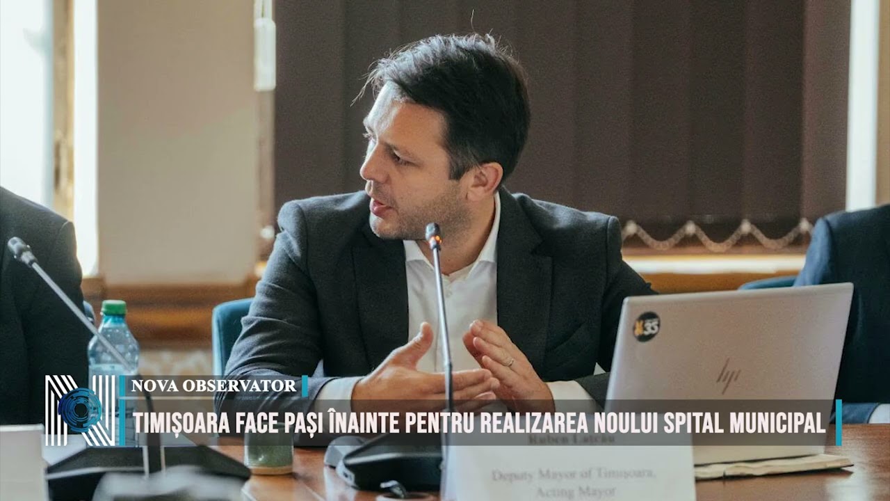 Timișoara face pași înainte pentru realizarea noului Spital Municipal