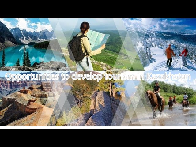 Opportunities to develop tourism in Kazakhstan