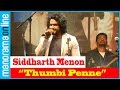 Siddharth Menon Sings Thumbi Penne Bangalore Days Futsal 2016 Manorama Online Events