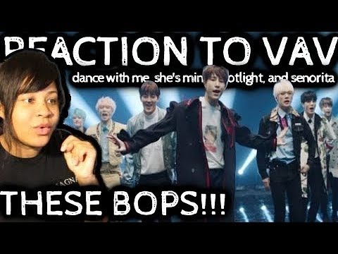REACTION TO VAV | DANCE WITH ME, SHE'S MINE, SPOTLIGHT, & SENORITA