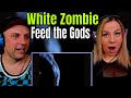 White Zombie - Feed the Gods [Official Video] THE WOLF HUNTERZ REACTIONS