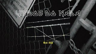 Salsa - Vindos do Nada (Prod. $igla)