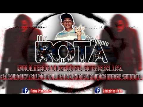 ROTA PSICOPATA O RECADO DA MORTE DE NUMERO_03_DESTRUIÇÃO FATAL CONTRA SDP PCJ E CSA