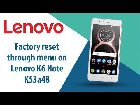 How to Factory Reset through menu on Lenovo K6 Note K53a48?