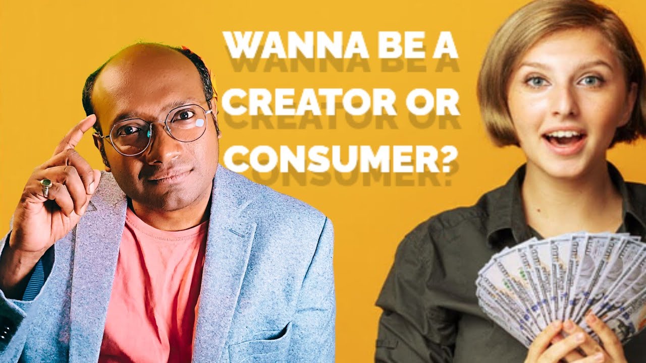 Creator vs. Consumer: Unlocking Your Potential | motivation
