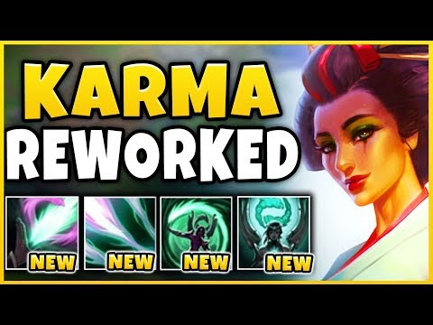 KARMA REWORK REVEALED! INSANELY OP *NEW* W (NEW BROKEN MECHANIC) - League of Legends