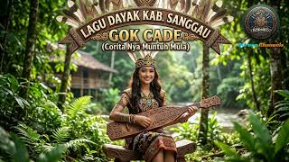 Download lagu Lagu Dayak Terbaru Gok Cade (Corita Nya Muntuh Mula) - Lagu Dayak Kabupaten Sanggau mp3