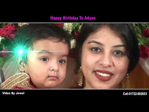 Happy Birthday Adyan Cinematic ★HD★ Rec.By - Michael Jewel 📱01722892653 📲