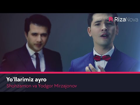 Shohzamon va Yodgor Mirzajonov - Yo'llarimiz ayro | Шохзамон ва Ёдгор Мирзажонов - Йулларимиз айро