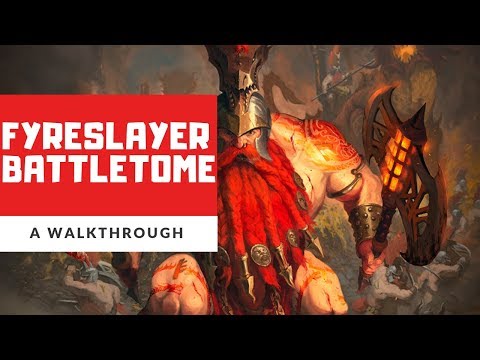 Fyreslayer Battletome- Deep Dive