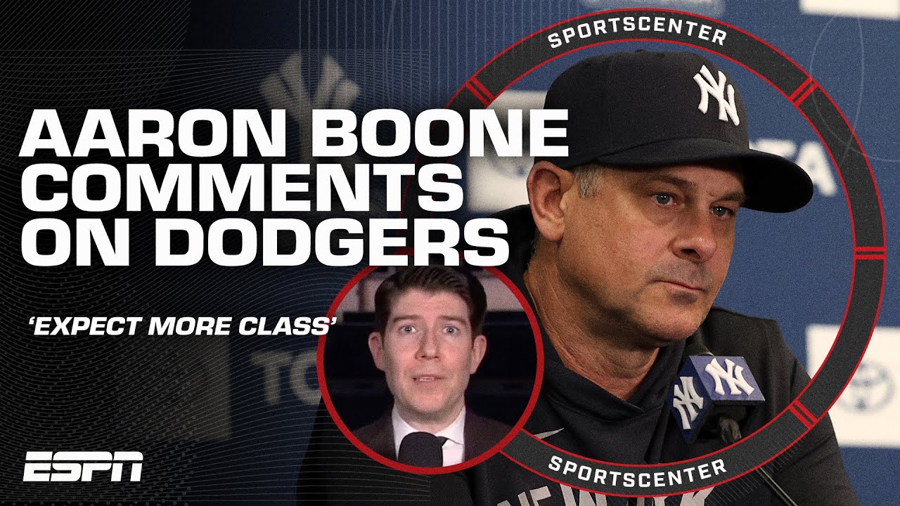 Aaron Boone says to expect 'more class' than the Dodgers if the Yankees win it all - Passan | SC