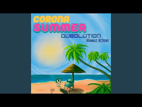 Corona Summer (feat. Humble Actions)
