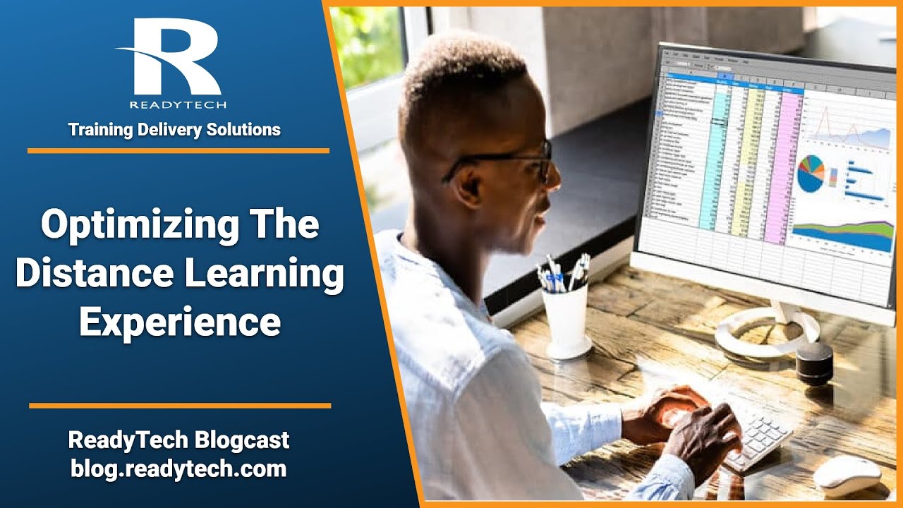 ReadyTech Blogcast - Optimizing the distance learning experience