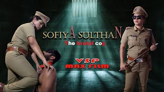 Lady Police  Sofiya Sulthan Official Trailer  VSPM