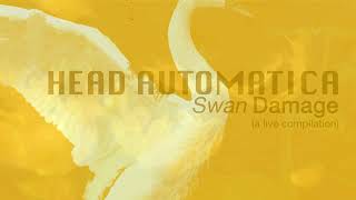 Head automatica - Swan Damage FULL(non)ALBUM (live compilation)