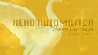 Head automatica - Swan Damage FULL(non)ALBUM (live compilation)