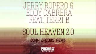 Jerry Ropero & Eddy Cabrera Feat. Terri B - Soul Heaven (Jason Jacobs Remix)