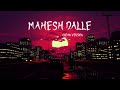 MAHESH DALLE Clean Version Remix Mamta S Interlude Full Song Original Non Explicit Audio