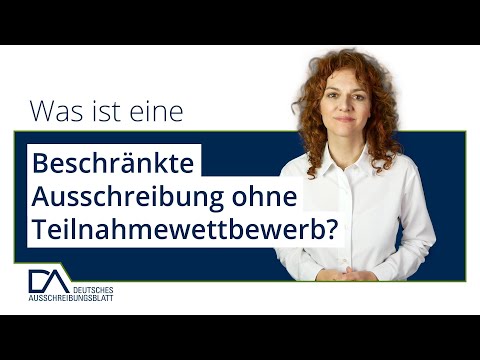 Was ist eine Beschränkte Ausschreibung ohne Teilnahmewettbewerb? | Deutsches Ausschreibungsblatt