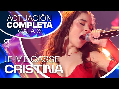“JE ME CASSE ” - CRISTINA | GALA 6 | #OT2025