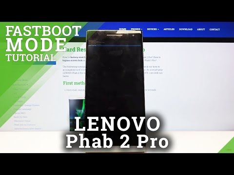 How to Use Fastboot Menu in Lenovo Phab 2 Pro – Open & Quit Fastboot Mode