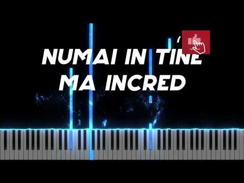 Numai in Tine mă încred - Tutorial Pian - Instrumental & Negativ Pian