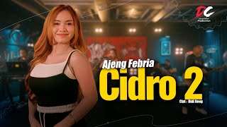 Download lagu AJENG FEBRIA - CIDRO 2 ( LIVE MUSIC VIDEO) | DC PRODUCTION mp3 Download lagu AJENG FEBRIA - CIDRO 2 ( LIVE MUSIC VIDEO) | DC PRODUCTION mp3