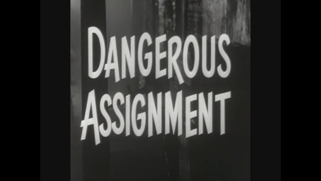 Dangerous Assignment Opening