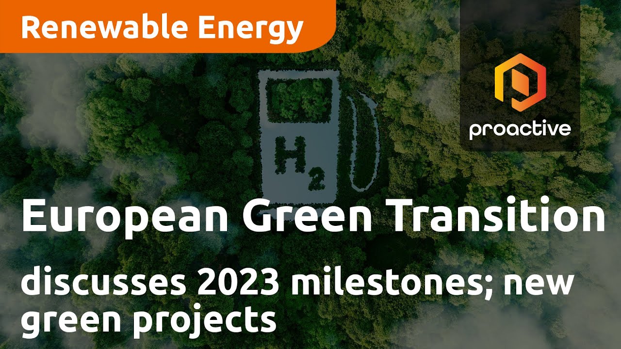European Green Transition CEO discusses 2023 milestones; new green projects