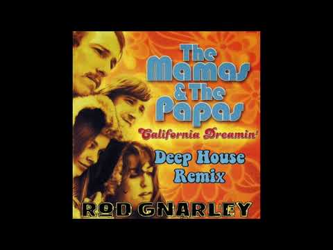 The Mamas and The Papas - California Dreamin (Rod Gnarley House Remix)