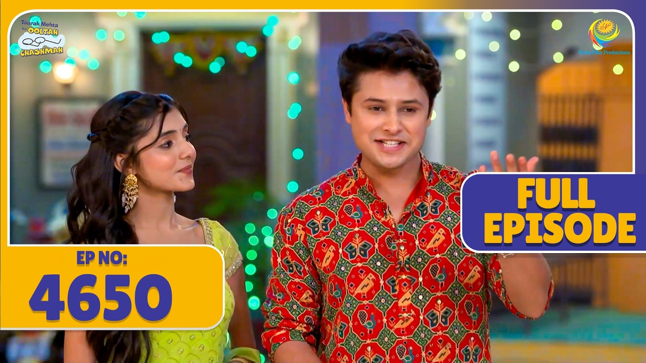 FULL EPISODE! 4650  Tapu-Sonu Ne Milkar Diya Bhide Ko Surprise !  | Taarak Mehta Ka Ooltah Chashmah
