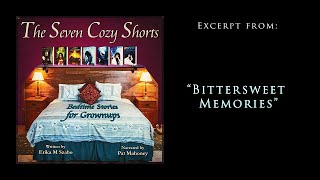 7 Cozy Shorts - Excerpt from "Bittersweet Memories"