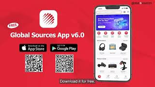 Global Sources App 6.0 | B2B Marketplace at your fingertips | New Release for All Sourcing Needs