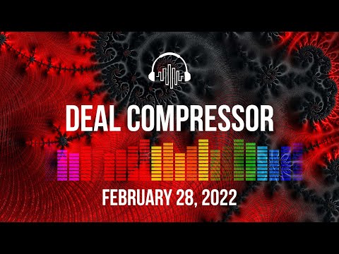 Music Software News & Sales for February 28, 2022 - Deal Compressor Show