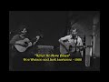 Doc Watson and Jack Lawrence - Never No More Blues - 1988