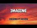 Driemo Imagine Ft Xaven Mzaliwa Album Lyrics