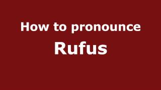 How to pronounce Rufus