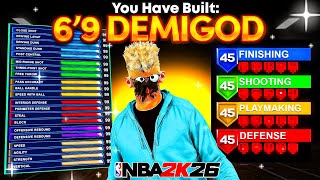 THIS 6'9 DEMIGOD BUILD WILL BREAK NBA 2K26 - BEST 6'9 GUARD BUILD 2K26