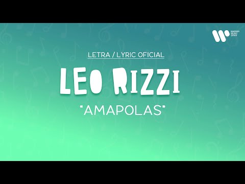Leo Rizzi - Amapolas (Lyric Video Oficial | Letra Completa)