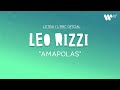 Leo Rizzi - Amapolas (Lyric Video Oficial | Letra Completa)