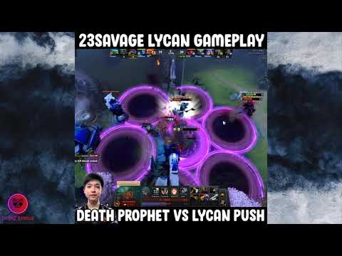 23 Savage Lycan Gameplay | Death Prophet Vs Lycan Push