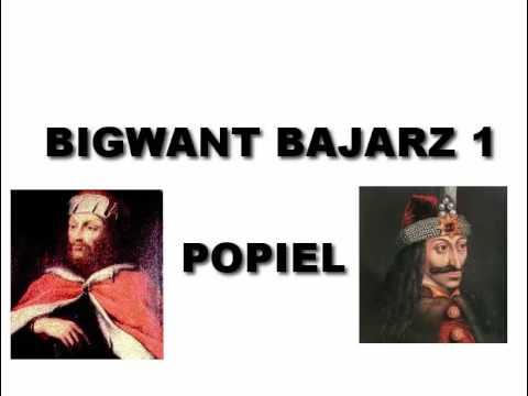 Bigwant Bajarz #1 - Popiel
