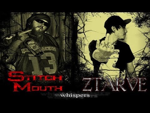 Ztarve-Whispers Ft.Stitch Mouth of 'SKR