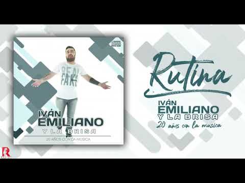 Ivan Emiliano - Rutina