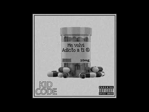 Kid Code - Me Volví Adicto a Ti