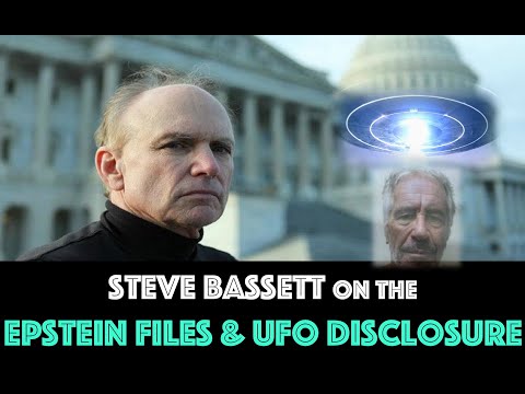 Steve Bassett on how the Epstein Files will lead to UFO Disclosure