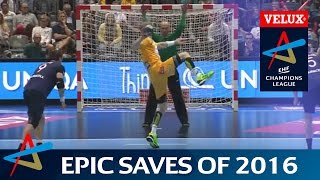 30 Epic Saves of 2016 | VELUX EHF Champions League